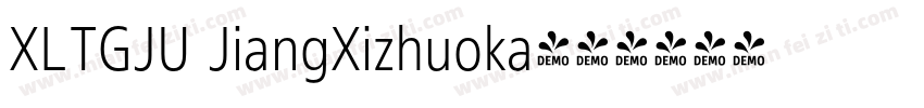 XLTGJU JiangXizhuoka字体转换